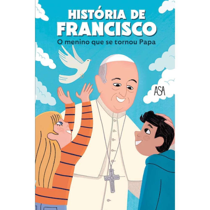 Francisco O Menino que se Tornou Papa