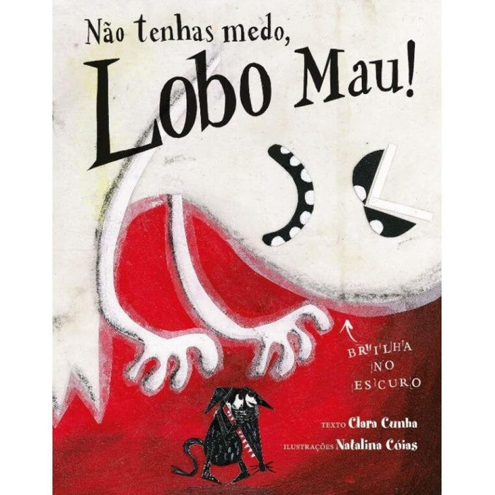 Livro Não Tenhas Medo, Lobo Mau!