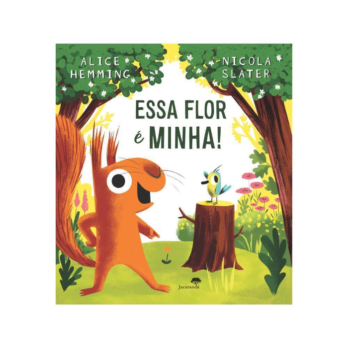 Livro Essa Flor é Minha!